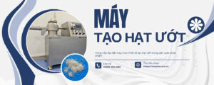 Cung cấp lắp đặt máy móc thiết bị tạo hạt ướt trong sản xuất dược phẩm
